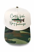 Catch Fish Not Feelings Snapback Hat