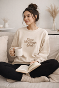 Slow Mornings Club Sweatshirt
